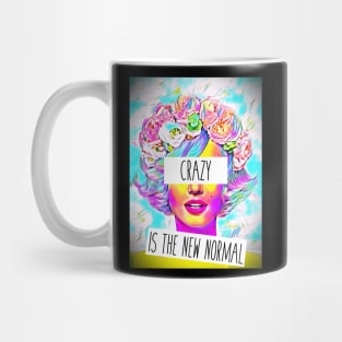 Crazy is the new normal Mug